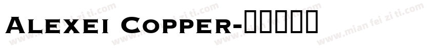 Alexei Copper字体转换